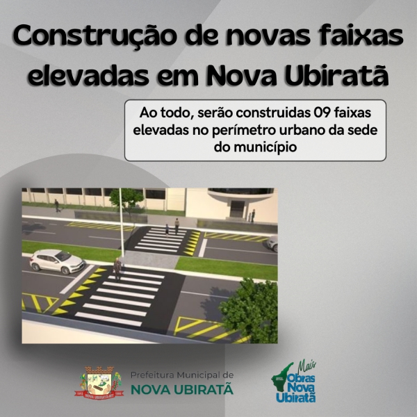 Prefeitura Municipal investe na construção de novas faixas elevadas no perímetro urbano da sede de Nova Ubiratã