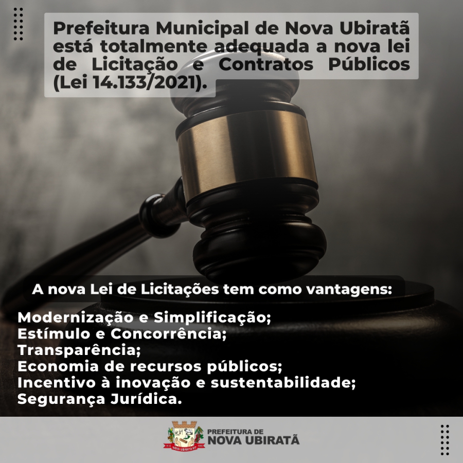 Prefeitura Municipal de Nova Ubiratã está totalmente adequada a nova Lei de Licitação e Contratos Públicos (Lei 14.133/2021)