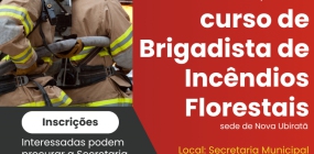 Prefeitura Municipal e Corpo de Bombeiros Militar do Estado de Mato Grosso abrem inscrições para o curso de Brigadista de Incêndios Florestais